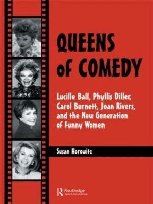 Königinnen der Komödie: Lucille Ball, Phyllis Diller, Carol Burnett, Joan Rivers,