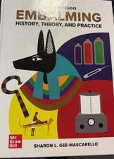 Embalming History Theory and Practice 6th edi...