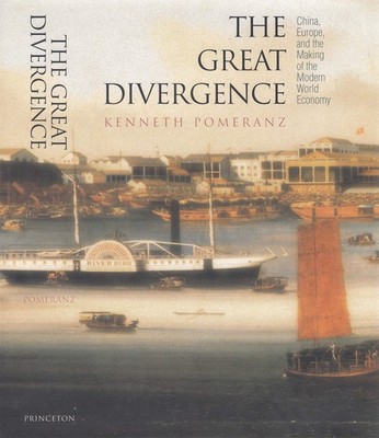 The Great Divergence: China, Europe, and the Making of the Modern World Econ...
