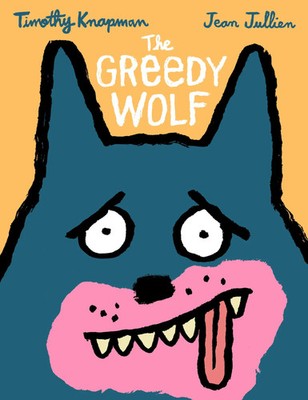 The Greedy Wolf | Timothy Knapman | Buch | Englisch | 2025 | Walker Books Ltd