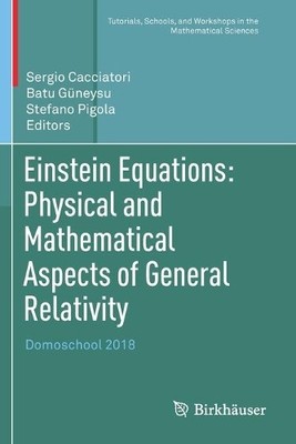 Einstein Equations: Physical and Mathematical Aspects of Gene... - 9783030180638