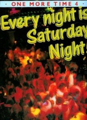 One more time 4 Every Night is Saturday Night! by  0863595529 FREE Shipping