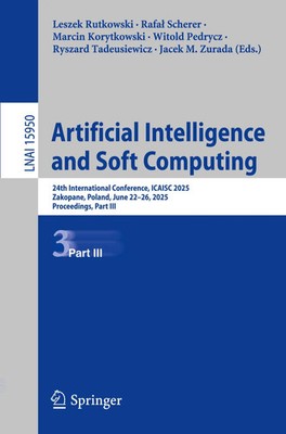 Artificial Intelligence and Soft Computing Leszek Rutkowski (u. a.) Taschenbuch