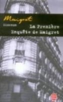 La Premiere Enquete De Maigret, Georges Simenon