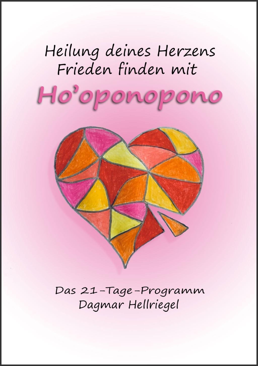 Thumbnail - Heilung Deines Herzens - Frieden Finden Mit Ho'oponopono | Buch |