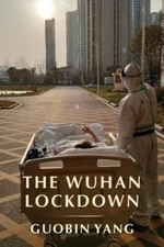 The Wuhan Lockdown by Guobin Yang: New