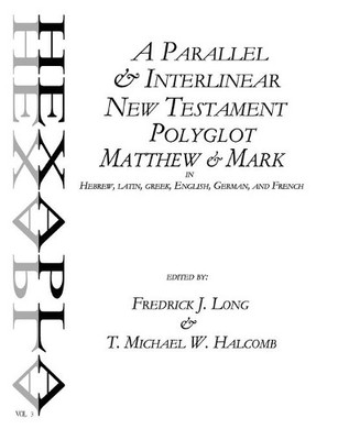 Fredrick J Long T Michael  A Parallel & Interlinear New Testament (Taschenbuch)