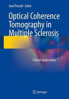 Optical Coherence Tomography in Multiple Sclerosis Axel Petzold