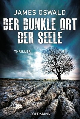 Der dunkle Ort der Seele: Thriller - Inspector McLean 3 Oswald, James und Sigrun