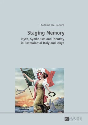 Stefania Del Monte | Staging Memory | Taschenbuch | Englisch (2015) | Peter Lang