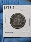 1877 s seated liberty quarter Scarce Sharp Clear Full