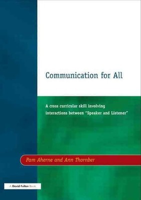 Communication for All: A Cross Curricular Skill Involving Interaction Between ''S