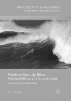 Maritime Security Risks, Vulnerabilities And Cooperation Lee Cordner