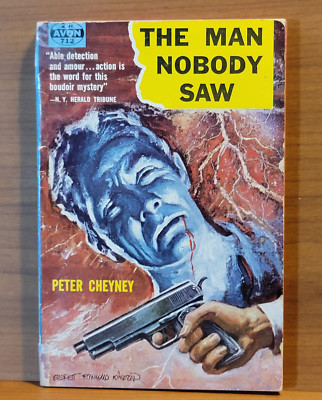 The Man Nobody Saw by Peter Cheyney Avon 712 1956 Fair