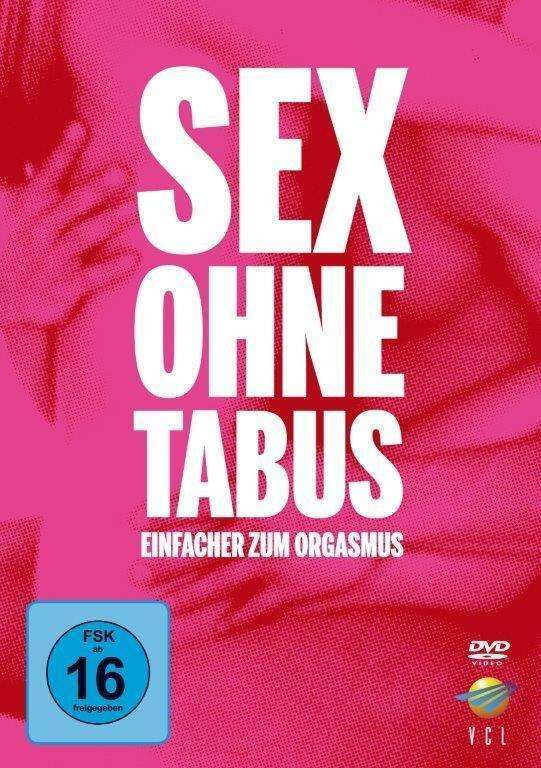 Thumbnail - Sex Ohne Tabus - Einfacher Zum Orgasmus