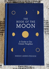 The Book of the Moon: A Guide to Our Closest