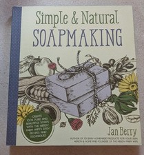 Simple & Natural Soapmaking by Jan Berry Trade Paperback 1st Ed Eco-Friendly