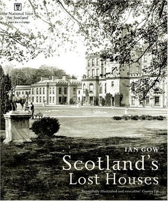 Scotland's Lost Houses,Ian Gow- 9781845133931