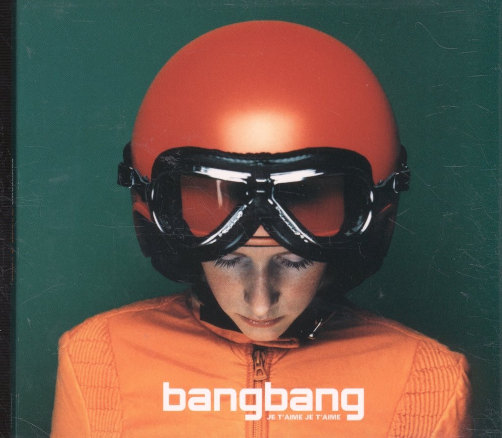 Bang Bang Je T'aime Je T'aime CD France Yellow Productions 1999 in multi-fold