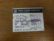 31/10/2009 Ticket: Notts County v Shrewsbury Town. For UK orders shipping is FRE