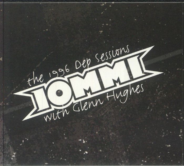 IOMMI, Tony/GLENN HUGHES - The 1996 Dep Sessions (remastered) - CD