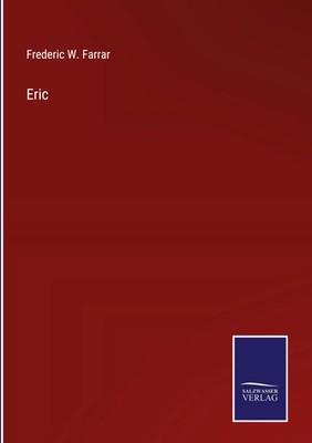 Frederic W. Farrar | Eric | Buch | Englisch (2023) | Gebunden | Outlook