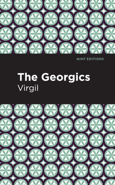 The Georgics by Virgil PAPERBACK 9781513280295