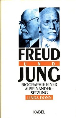 Freud und Jung : Biographie einer Auseinandersetzung. Aus dem Amerikanischen von