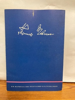 Thomas Mann 1875 - 1955 Deutscher Kulturbund