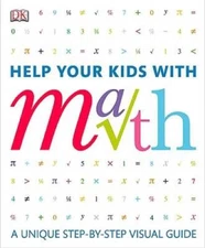 Help Your Kids with Math: A visual problem solver for kids and parents - GOOD