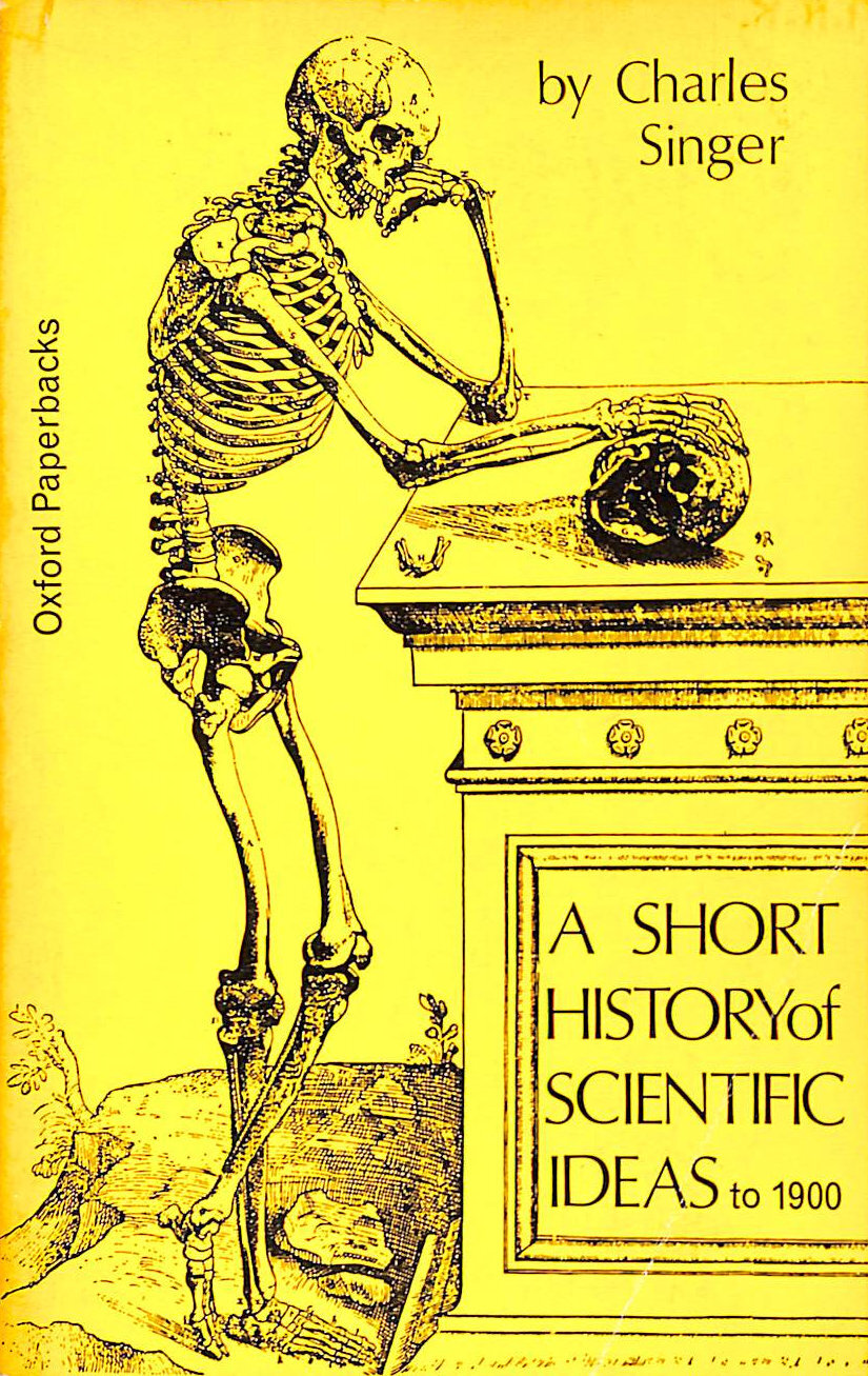 Short History of Scientific Ideas to 1900 by Singer, Charles