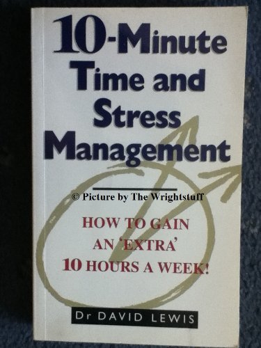 10-Minute Time and Stress Management Pb By David Lewis