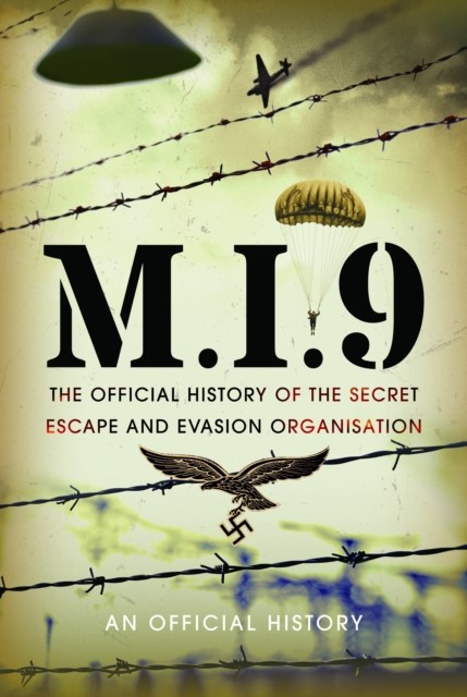 M.I.9 by An Official History (Hardback Book)