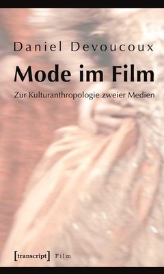 Mode im Film ~ Daniel Devoucoux ~  9783899428131