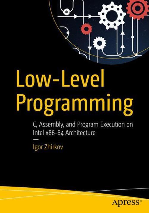 Thumbnail - Low-level Programming | Igor Zhirkov | Taschenbuch | Paperback | Xxvi