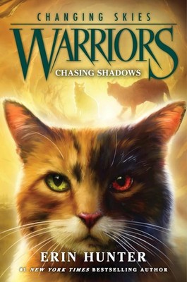 Warriors: Changing Skies #3: Chasing Shadows Hardcover by Hunter