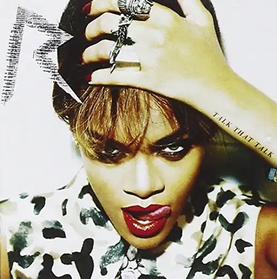 Rihanna - Talk That Talk
