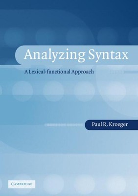 Paul Kroeger (u. a.) | Analyzing Syntax | Taschenbuch | Englisch (2011)