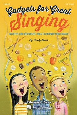Gadgets for Great Singing! by Christy Elsner (English) Paperback Book