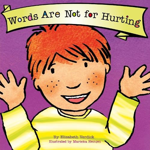 Words Are Not for Hurting - Elizabeth Verdick