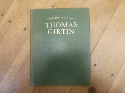 1949 1ST ED 38/500 JONATHAN MAYNE THOMAS GIRTIN F LEWIS PUBLISHERS LTD VG CON