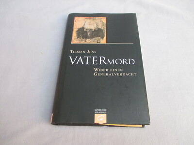 Vatermord. Wider einen Generalverdacht von Tilman Jens,gebunden 2010