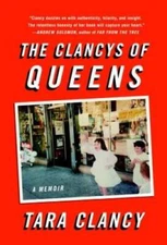 The Clancys of Queens: A Memoir - Paperback By Clancy, Tara - GOOD