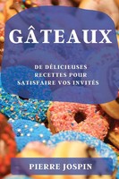 Pierre Jospin | GÂTeaux | Taschenbuch | FranzöSisch (2022) | Pierre Jospin