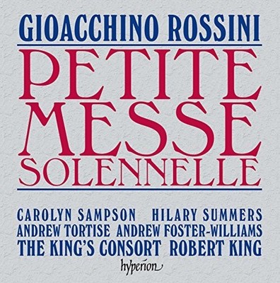 Gioachino Rossin Petite Messe Solennelle (King, the King's Consort, Sampson (CD)