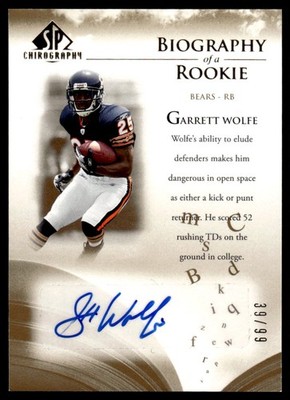 2007 SP CHIROGRAPHY BIOGRAPHY AUTO /99 GARRETT WOLFE