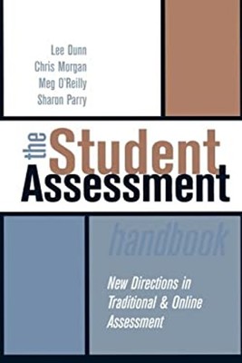 The Student Assessment Handbook : New Directions in Traditional a