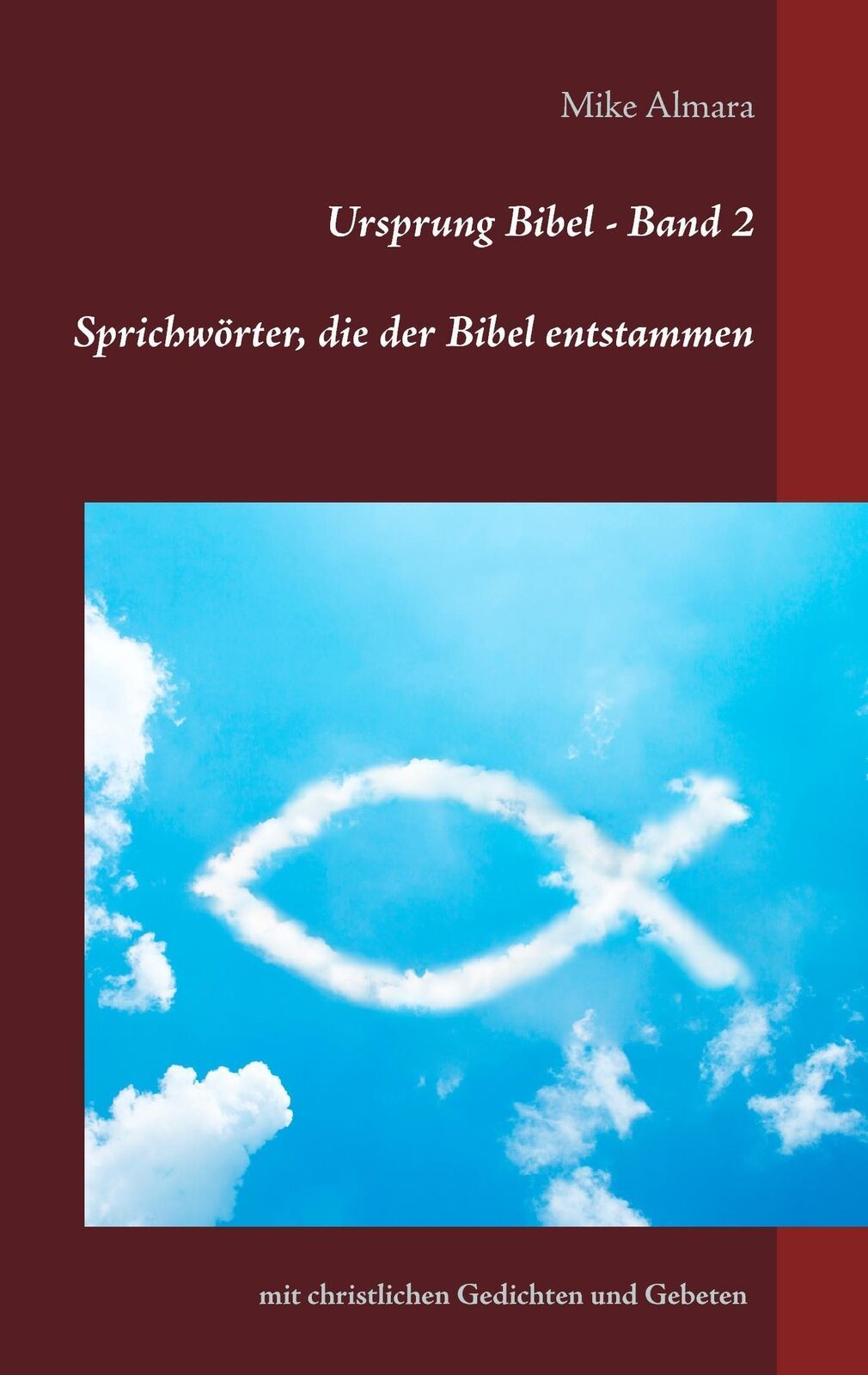 Thumbnail - Ursprung Bibel - Band 2 Sprichwörter, Die Der Bibel Entstammen Mike