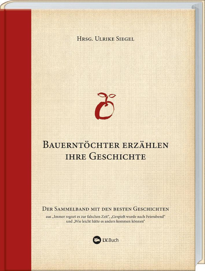 Thumbnail - 15 Jahre Bauerntöchter Erzählen Ihre Geschichte | Ulrike Siegel | Buch