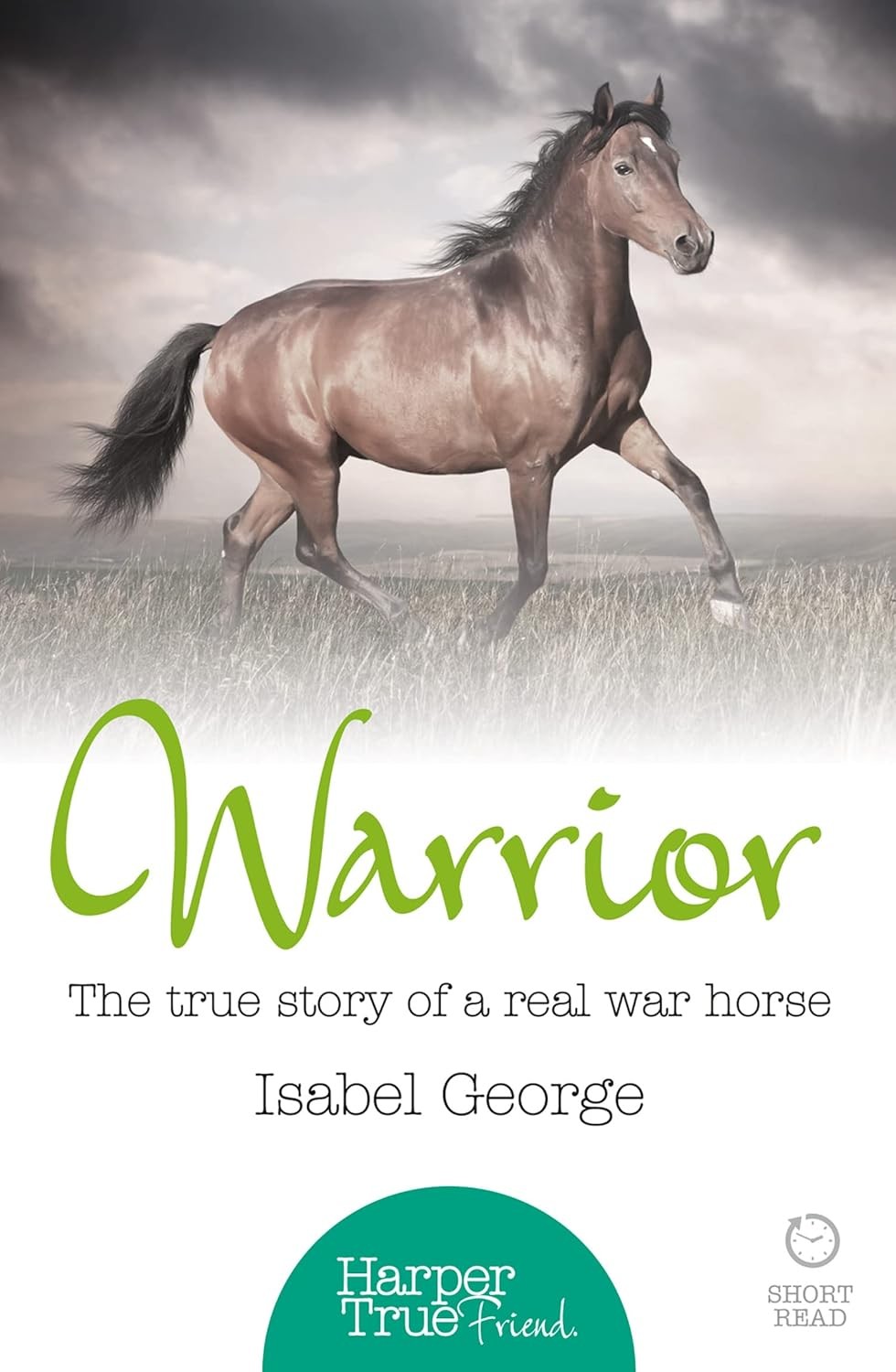 Warrior: The true story of the real war horse (HarperTrue Friend – A Short Re - Image 4